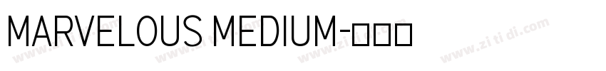 Marvelous Medium字体转换